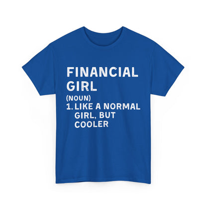 Financial Girl Ultimate Comfort Unisex T-Shirt