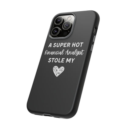 A Super Hot Financial Analyst Stole My Heart iPhone Case