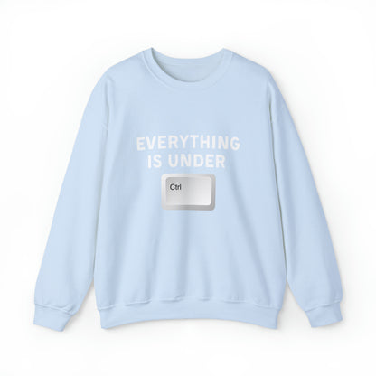 Everything Is Under Ctrl Unisex Sweatshirt
