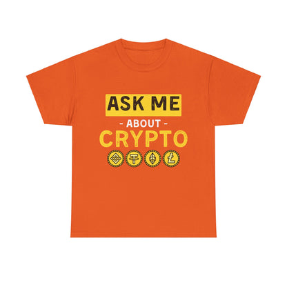 Ask Me About Crypto Ultimate Comfort T-Shirt