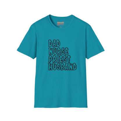 Dad Husband Nurse Priest Ultimate Comfort Unisex Fathers Day Nurse T-shirt