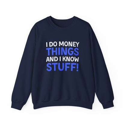 Money Things Ultimate Comfort Unisex Sweatshirt
