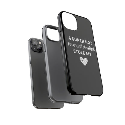 A Super Hot Financial Analyst Stole My Heart iPhone Case
