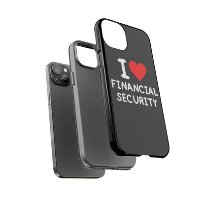 I Love Financial Security iPhone Case