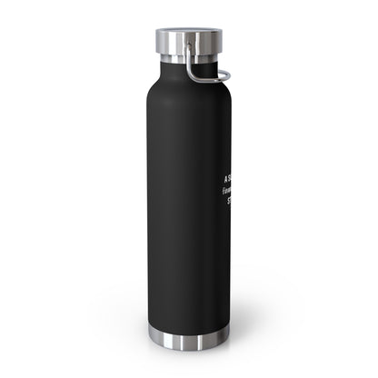 A Super Hot Financial Analyst Stole My Heart Copper Vacuum Insulated Bottle, 22oz