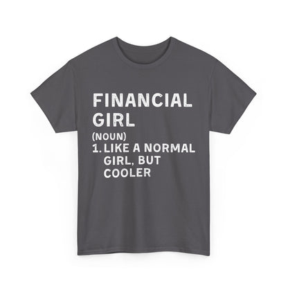 Financial Girl Ultimate Comfort Unisex T-Shirt