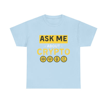Ask Me About Crypto Ultimate Comfort T-Shirt