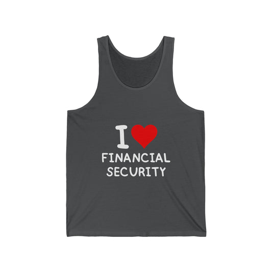 I Love Financial Security Unisex Tank Top