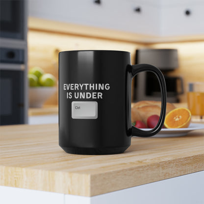 Everything Is Under Ctrl Mug 15oz