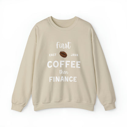 First Coffee Then Finance Unisex Sweatshirt
