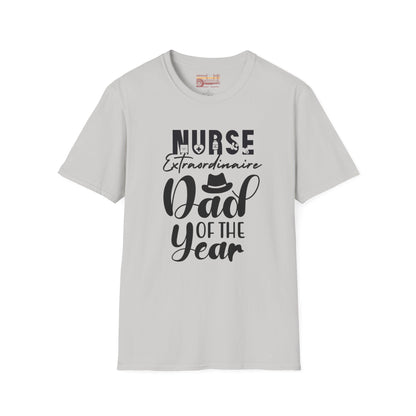 Nurse Dad of The Year Dad Ultimate Comfort Unisex Fathers Day T-shirt