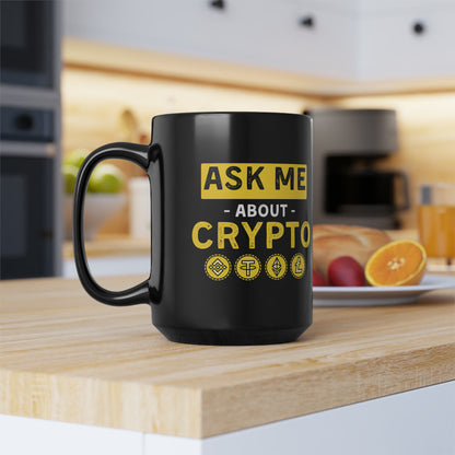 Ask Me Anything About Crypto Mug 15oz