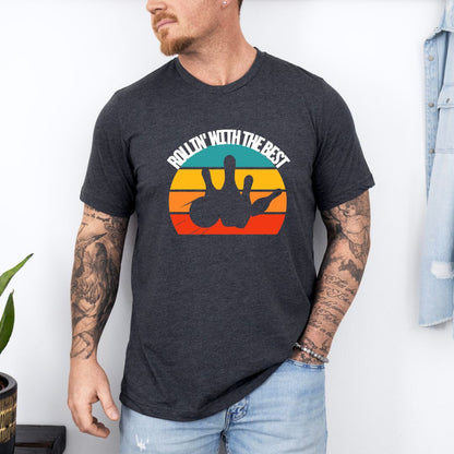 Rolling With The Best  Ultimate Comfort Unisex T-shirt
