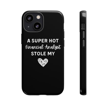 A Super Hot Financial Analyst Stole My Heart iPhone Case
