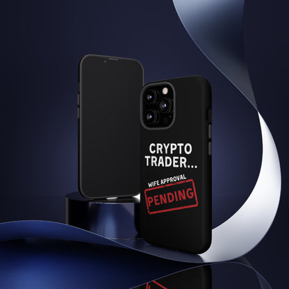 Crypto Trader Wife Approval Pending iPhone Case