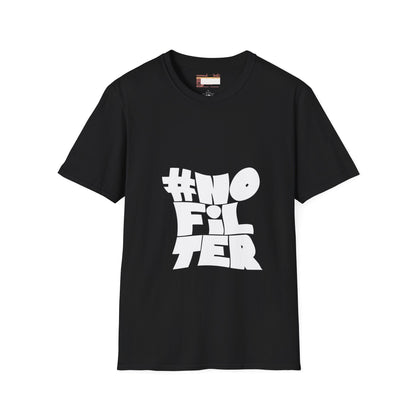 Graphic No Filter Designed Comfort Unisex T-shirt