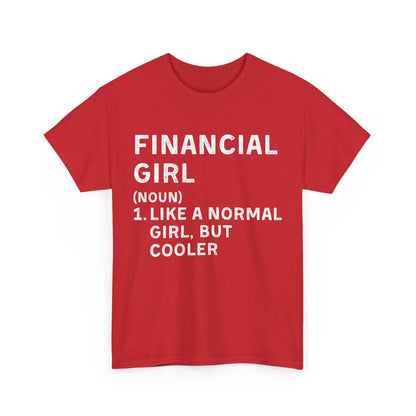Financial Girl Ultimate Comfort Unisex T-Shirt