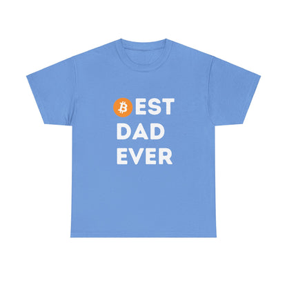 Best Dad Ever (Bitcoin, Crypto) Unisex T-Shirt