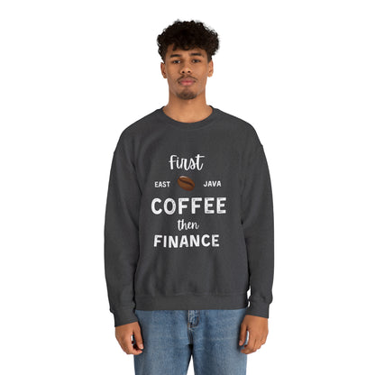 First Coffee Then Finance Unisex Sweatshirt