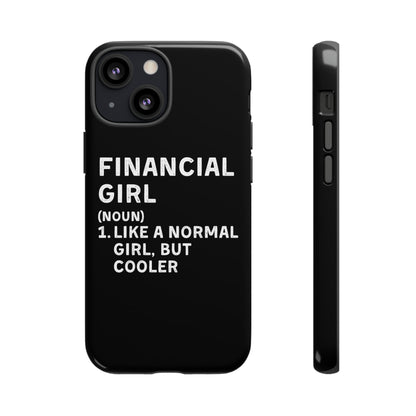 Financial Girl (Like Normal Girl, but cooler) iPhone Case