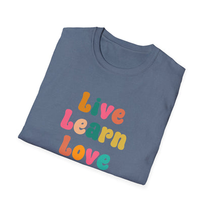 Live Learn Love Graphic Ultimate Comfort Unisex T-shirt