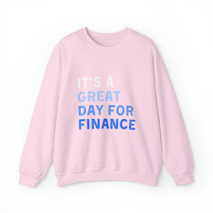It's A Great Day For Finance  Sweatshirt 49