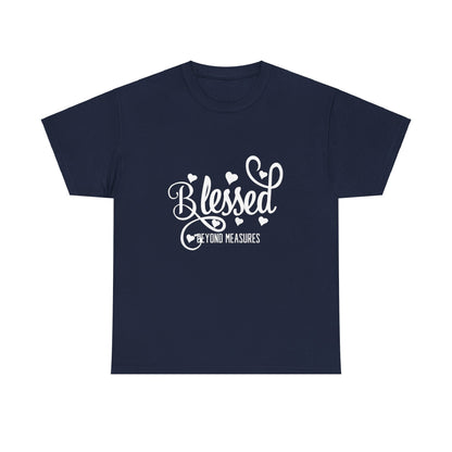 Designed Blessed Beyond Measures Unisex Comfort Styled Bible Gospel T-shirts.