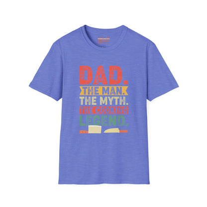 Dad The Man The Myth The Legend Ultimate Comfort Unisex Fathers Day T-shirt