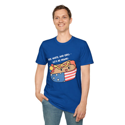 Red, White And Grill-Lets Be Frank. July 4th Ultimate Comfort Unisex T-shirt
