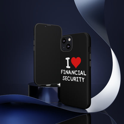 I Love Financial Security iPhone Case