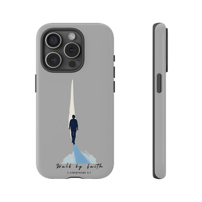 Inspirational Tough Phone Case - "Walk by Faith" Design - Bible Verse Phone Protection