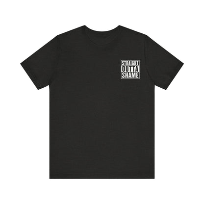 Straight Outta Shame Graphic Unisex T-shirt