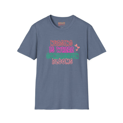 Nursing Is Where Compassion Meets Ultimate Comfort Unisex Nurse T-shirt
