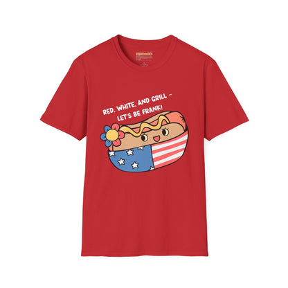 Red, White And Grill-Lets Be Frank. July 4th Ultimate Comfort Unisex T-shirt