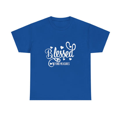 Designed Blessed Beyond Measures Unisex Comfort Styled Bible Gospel T-shirts.