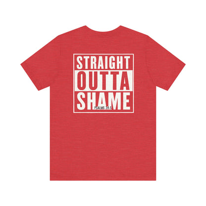 Straight Outta Shame Graphic Unisex T-shirt