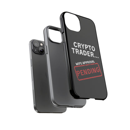 Crypto Trader Wife Approval Pending iPhone Case