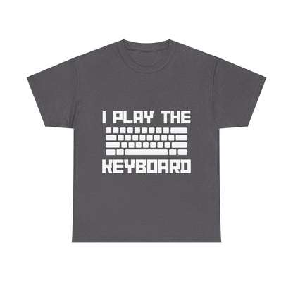 I Play The Keyboard Unisex T-Shirt