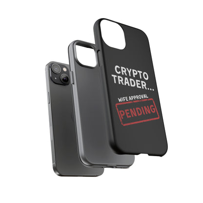 Crypto Trader Wife Approval Pending iPhone Case