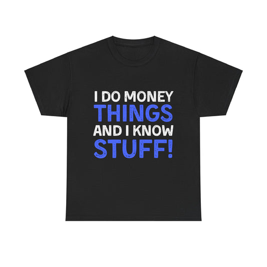 Money Things Ultimate Comfort Unisex T-Shirt