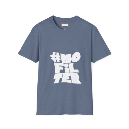 Graphic No Filter Designed Comfort Unisex T-shirt