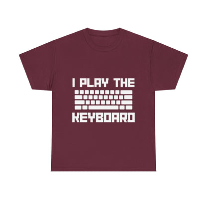 I Play The Keyboard Unisex T-Shirt