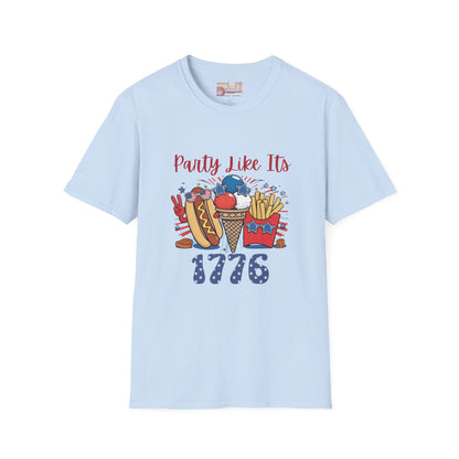 Party Like Its 1776, July 4th Ultimate Comfort Unisex Funny T-shirt