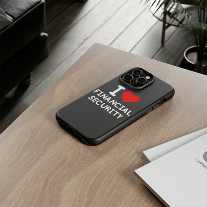 I Love Financial Security iPhone Case