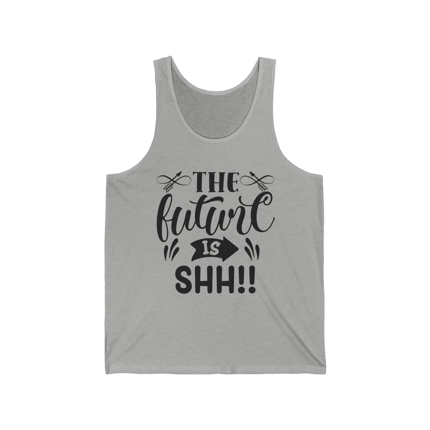 The Future is Shh! Ultimate Comfort Styled Unisex Tank Top