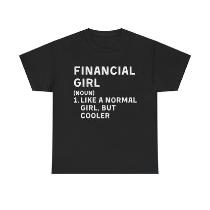 Financial Girl Ultimate Comfort Unisex T-Shirt