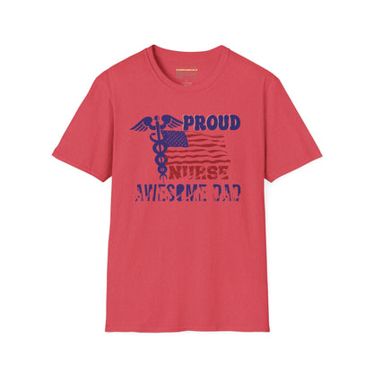 Proud Nurse Awesome Dad Ultimate Comfort Unisex Fathers Day Nurse T-shirt