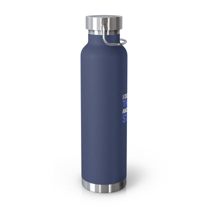 I Do Money Things And I Know Stuff Copper Vacuum Insulated Bottle, 22oz