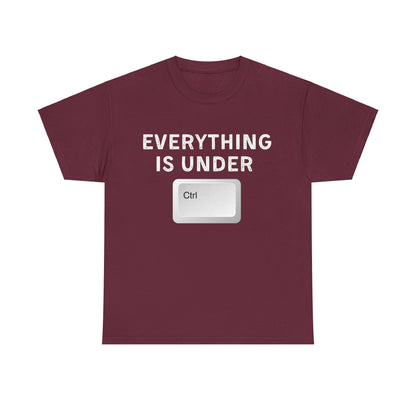 Everything is Under Ctrl Unisex T-Shirt