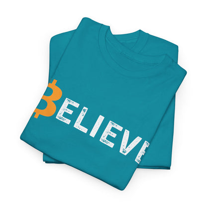 Believe (Bitcoin, Crypto) Unisex T-Shirt